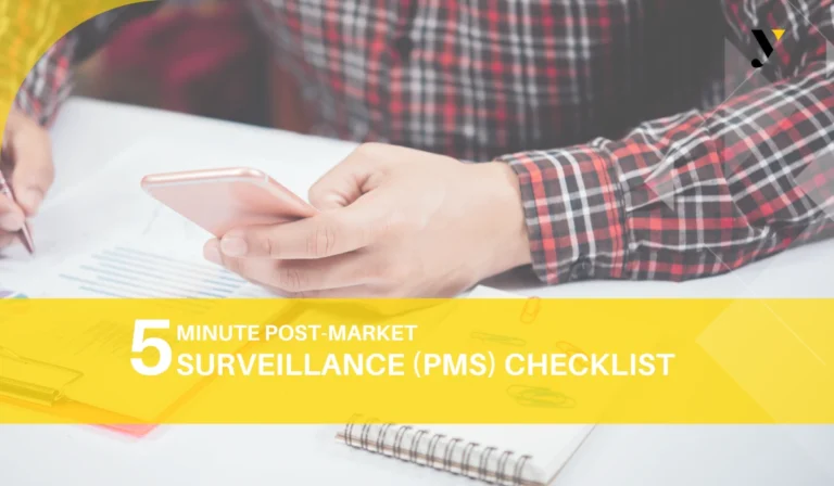 Your 5 minute Post-Market Survelliance (PMS) Checklist